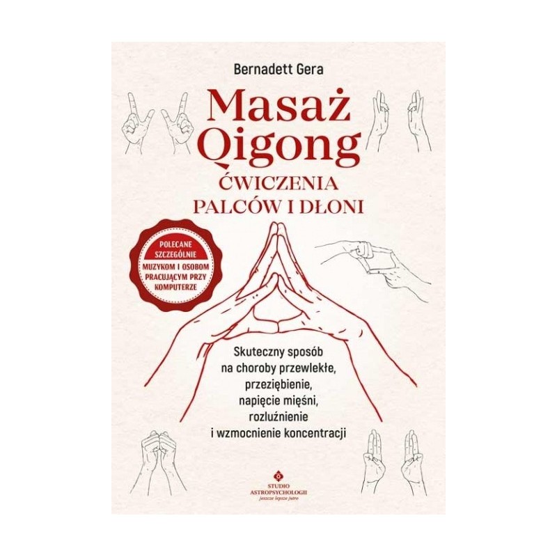 Masaż Qigong - ćwiczenia palców i dłoni - Sklep Shamballa