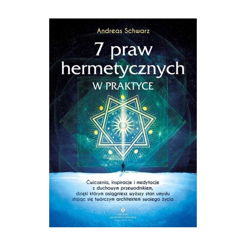 7 praw hermetycznych w praktyce - Sklep Shamballa