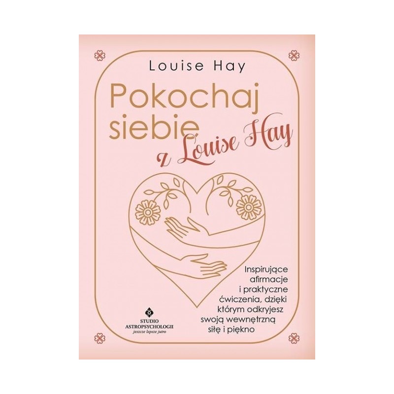 Pokochaj siebie z Louise Hay - Sklep Shamballa