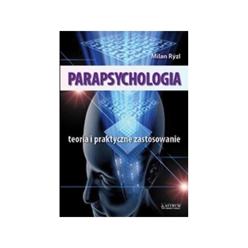 Parapsychologia.Teoria i praktyczne zastosowanie - Sklep Shamballa