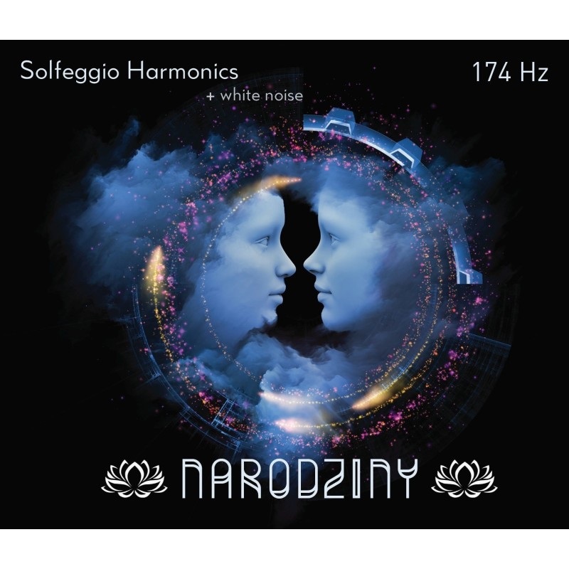 Narodziny - 174 Hz - Solfeggio Harmonic & white noise - Sklep Shamballa