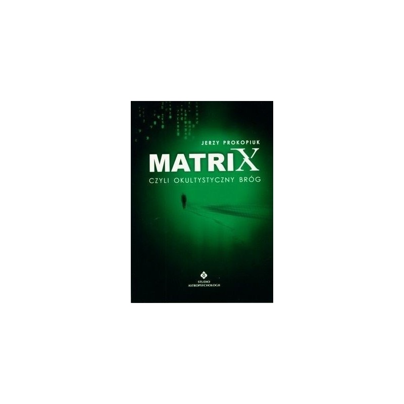 Matrix czyli okultystyczny bróg - Sklep Shamballa
