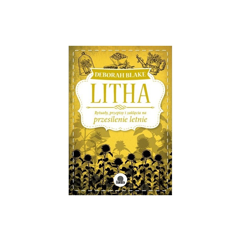 Litha - Rytuały, przepisy i zaklęcia na Przesilenie Letnie - Sklep Shamballa