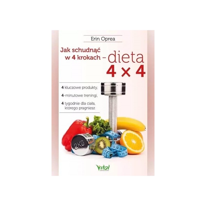 Jak schudnąć w 4 krokach - dieta 4x4 - Sklep Shamballa