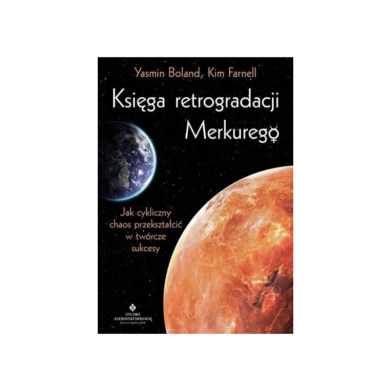 Księga retrogradacji Merkurego. Jak cykliczny chaos przekształcić w twórcze sukcesy - Sklep Shamballa