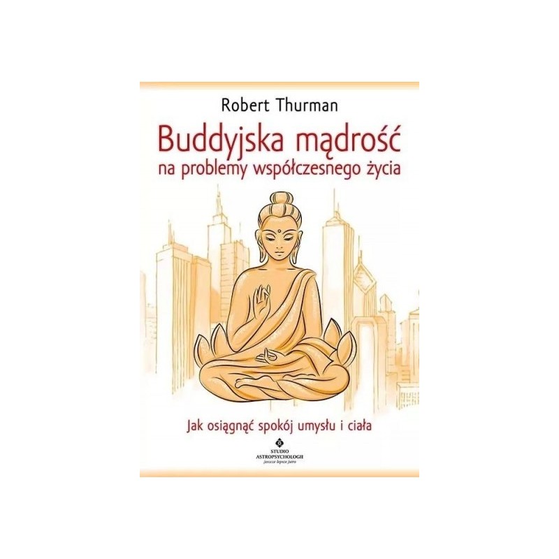 Buddyjska mądrość na problemy współczesnego życia - Sklep Shamballa