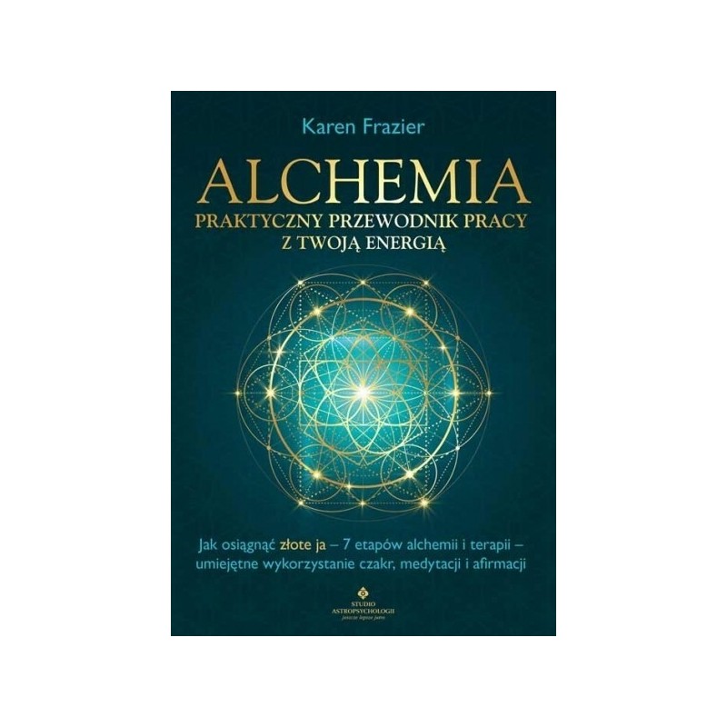 Alchemia - praktyczny przewodnik pracy z twoją energią - Sklep Shamballa